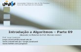 Introdução a Algoritmos Parte 09 - univasf.edu.brjorge.cavalcanti/Introducao_Algoritmos_Parte09.pdf · A ordenação pode ser feita de 03 maneiras distintas: ... Em cada passo,