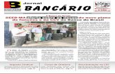 Jornal - bancariosma.org.br · de campanha em todo o país para que os bancários exijam dos sindicatos a adesão ... trabalho olha o bancário adoecido com desconfiança, como se