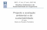 Projecto e avaliação ambiental e da sustentabilidade aula... · legislaÇÃo fundamental de avaliaÇÃo ambiental portugal legislaÇÃo nacional fundamental aia decreto-lei nº