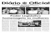 Estado de Pernambuco - alepe.pe.gov.br · Dia Internacional da Mulher, a Assembléia Legislativa realizou uma reunião solene, na noite de ontem, para a entrega da Me-dalha Mulheres