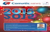 Veículo Informativo da Comatic Tecnologia em Serviços Ltda ...comatic.com.br/images/ccsnews/Comatic_News_28.pdf · que o Papai Noel traga um Ano Novo com muitas realizações. ...