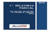 1º RELATÓRIO PARCIAL - aerotd.com.br · 1º relatÓrio parcial - auto avaliaÇÃo institucional faculdade de tecnologia aerotd 2 2015 1 dados de identificaÇÃo da ies e cpa 1.1