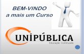 BEM-VINDO a mais um Curso - unipublicabrasil.com.br · •DARF –Documento de arrecadação de receitas federais (recolhimento do IRPF); •Holerites; •CAGED –cadastro geral