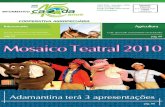 Interessante pág. 02 pág. 05 Mosaico Teatral 2010 · ANO XXIV - Setembro - 2010 Email: jornal@camda.com.br 4.000 exemplares INFORMATIVO pág. 10 Mosaico Teatral 2010 Dia do Veterinário: