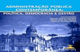 Administração Pública Contemporânea - ufjf.br · No capítulo 1, “Modelos de administração pública”, Virgílio Cézar da Silva e Oliveira apresenta uma rica discussão