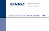 PESQUISA MENSAL DE SERVIÇOS - ww2.ibge.gov.br · serviços de mercado representam 36,5% do VAB e 34,6% das ocupações, tendo como referência as Contas Nacionais do ano de 2009.