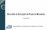 RELATÓRIO DE EXECUÇÃO DO PLANO DE ELHORIASaeqc.net/site/files/Docs 2016-17/Documentos 16-17/Relatrio... · Estrutura do Relatório ... diminuição do sucesso no 7ºano e um aumento
