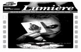 Lumière - inesting.org · 2008 set/out Lumière Criado pela dupla Steven Spielberg e George Lucas, Indiana Jones entrou para a história do cinema como o maior aventureiro de todos