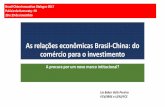 As relações econômicas Brasil-China: do comércio para o ... · cadeias de valor na Ásia (acordo ASEAN, em especial), assim como acordos com países que possuem recursos naturais
