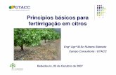Princípios básicos para fertirrigação em citros - GTACC · -acidificação se apresenta como uma das vantagens da fertirrigação;-condições de clima de semi-árido – crescimento