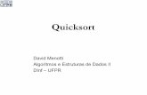 Quicksort - web.inf.ufpr.br · É o algoritmo de ordenação interna mais rápido que se conhece para uma ampla variedade de situações. ...