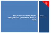 ICANN Versão preliminar do Versão 1 ... · O planejamento estratégico da ICANN para os exercícios fiscais de ... ciclo de planejamento (exercícios de ... sobre o envolvimento
