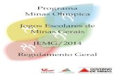 Programa Minas Olímpica Jogos Escolares de Minas Gerais ... · Seção II Justificativa 4 ... basquetebol, ciclismo, futsal, ginástica artística, ginástica rítmica, ginástica