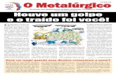 O Metalúrgico Edição 180 - metalurgicosdeminas.com.brmetalurgicosdeminas.com.br/wp-content/uploads/2016/10/sindmetal.pdf · tam processos na justiça por cor-rupção e outros