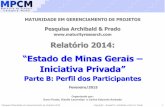 Estado de Minas Gerais Iniciativa Privada - .:MPCM · Bacharel em Ciência da Computação pela Universidade Federal de Minas Gerais e pós-graduado em Gestão Estratégia de Negócios
