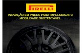 INOVAÇÃO EM PNEUS PARA IMPULSIONAR A MOBILIDADE … · ... a Pirelli fabrica pneus em 13 países em ... O órgão local de transporte tem uma visão clara em ... POTENCIAL DE AQUECIMENTO