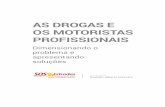 AS DROGAS E OS MOTORISTAS PROFISSIONAISestradas.com.br/wp-content/uploads/2015/02/As-Drogas-e-os-Motorist... · AS DROGAS E OS MOTORISTAS PROFISSIONAIS 06 AS DROGAS E OS MOTORISTAS