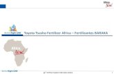 Toyota Tsusho Fertilizer Africa Fertilizantes BARAKA · Rede de negócios cobrindo quase toda a África e recursos humanos fortes Mobilidade Assisténcia médica Bens de consumo Emergoa