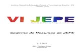 Caderno de Resumos da JEPE - ifb.edu.br · encontro de formaÇÃo docente em quÍmica (efdq/ifb): uma estratÉgia de formaÇÃo inicial e continuada participativa e empoderadora .....