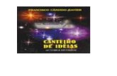 CANTEIRO DE IDÉIAS - .:: Biblioteca Virtual Espírita ::.bvespirita.com/Canteiro de Ideias (psicografia Chico... · 2016-01-22 · Auxilia ao próximo por todos os meios corretos