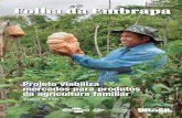 Projeto viabiliza mercados para produtosainfo.cnptia.embrapa.br/digital/bitstream/item/139676/1/...Um trabalho realizado em Unaí (MG) busca estratégias de inserção dos agricultores
