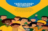 Cartilha para Refugiados no Brasil - Caminhos do refúgiocaminhosdorefugio.com.br/wp-content/uploads/2014/11/CARTILHA_PARA... · liberdade de culto, religião e crença. 8 Flexibilização