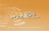 Anuário das Comunicações - arctel-cplp.org · Era nossa intenção incluir nesta edição, já alguns indicadores sobre o Setor Postal cuja atividade regulatória só no Brasil