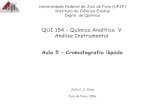 QUI 154 Química Analítica V Análise Instrumental · 2016-07-13 · Aula 5 – Cromatografia líquida Julio C. J. Silva Universidade Federal de Juiz de Fora (UFJF) Instituto de