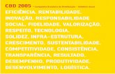 * Companhia Brasileira de Distribuição – Relatório …irgpa.grupopaodeacucar.com.br/grupopaodeacucar/web/...Em 2005, vivenciamos um ambiente de consumo retraído para o varejo