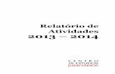 Relatório de Atividades 2013 2014 - CEJ - Centro de ... · ciclo, bem como promoções, acusações, sentenças e outros atos processuais da autoria de magistrados em regime de estágio,