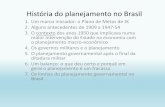 História do planejamento no Brasil - sinop.unemat.brsinop.unemat.br/site_antigo/prof/foto_p_downloads/fot_9810histybia... · Um marco iniciador: o Plano de Metas de JK 2. Alguns