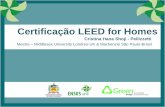 Certificação LEED for Homes - ensus2016.paginas.ufsc.brensus2016.paginas.ufsc.br/files/2016/04/LEED-FOR-HOMES-ensus-2016... · SS 4.1 a 4.3 GERENCIAMENTO DE ÁGUAS PLUVIAS 7 ...