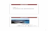 Cap. 7 ATERROS DE BARRAGENS - Técnico Lisboa - … · Obras de Aterro Abastecimento de água potável Rega Produção de energia eléctrica Controlo de cheias Armazenamento de rejeitados