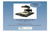 COPIBOOK - macrosolution.com.br · pedal, virada da página) ... conteúdo para processar, enriquecer e converter acervos em ativos digitais. Incluindo processamento de imagens ...