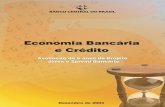 Economia Bancária e Crédito - bcb.gov.br · a respeito da análise de fusões e aquisições horizontais no setor bancário. Alguns aspectos de adaptação para esse setor da análise