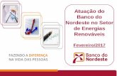 Atuação do Banco do Nordeste no Setor de Energias ... - VIEXviex-americas.com/2016/wp-content/uploads/2017/02/Thiago-Dantas-e... · construção civil, instalações e máquinas