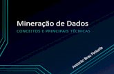 Mineração de Dados - cin.ufpe.brin940/Mineracao_de_Dados-AntonioBraz.pdf · • Mineração de Dados • Descoberta de Conhecimento em Bases de Dados • Principais tarefas ...