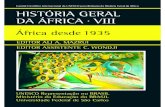 História geral da Africa, VIII: Africa desde 1935; 2010 · As indicações de nomes e apresentação do ... das Nações Unidas ... a Coleção apresenta um amplo panorama das civilizações