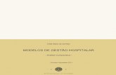 MODELOS DE GESTÃO HOSPITALAR - core.ac.uk · FACULDADE DE ECONOMIA Modelos de Gestão Hospitalar - Análise Comparativa - Célia Maria de Sá Reis Dissertação apresentada para
