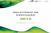 RELATÓRIO DE EXECUÇÃO - Compete · relatório de execução compete 2012 – anexo i anexo i realizaÇÃo fÍsica dos indicadores comuns nacionais . programa: po fatores de competitividade