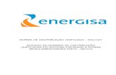 NORMA DE DISTRIBUIÇÃO UNIFICADA - energisa.com.br · Sistema Elétrico de Potência (SEP): Conjunto das instalações e equipamentos destinados à geração, transmissão e distribuição