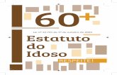 ESTATUTO DO IDOSO MIOLO - mdh.gov.br · de 12 de julho de 2017, que dispõe sobre o Estatuto do Idoso e dá outras providências, a fim de estabelecer a prioridade especial das pessoas