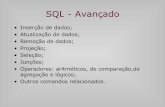 SQL - Avançadopopov/aulas/das5316/bd_sql.pdf · • Se estabeleceu como a linguagem padrão para banco de ... • Retorna os dados da consulta de uma ou mais ... conta.saldo from