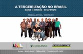 A TERCEIRIZAÇÃO NO BRASIL - … · RETRATO DA TERCEIRIZAÇÃO NO BRASIL > O setor de Serviços se destaca nas economias mais desenvolvidas do mundo, e com o Brasil não é diferente.