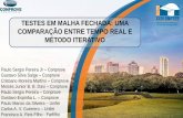 TESTES EM MALHA FECHADA: UMA COMPARACAO ENTRE … · GPC 28 – Paulo Junior •Este objetiva confrontar resultado do simulador em tempo real e uma ferramenta inovadora que realiza