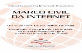 Constituição da Internet Brasileira - coaliza.org.br · Art. 5o Para os efeitos desta Lei, considera-se: I – internet: o sistema constituído do conjunto de protocolos lógicos,