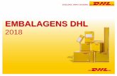 EMBALAGENS DHL .16 EMBALAGENS DHL | PORTUGAL | 2018 Para mais informa§µes entre em contacto com