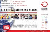 DIA DE EVANGELIZAÇÃO GLOBAL - globaloutreachday.com. Flyer... · A visão do Dia de Evangelização Global é mobilizar cristãos em 200 países a levarem o Evangelho para todas