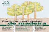 Consumo responsável de madeira - martmadeiras.com.br · o Que É Instrumento ... também significa evitar o risco das mudanças climáticas. o desmatamento ... que respeitam o meio