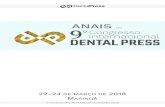 ANAIS DO - congresso.dentalpress.com.br · elaboração de uma barra transpalatina modificada com um botão de Nance nos primeiros molares decíduos e uma mola de Níquel-Titânio